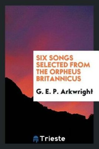 Cover of Six Songs Selected from the Orpheus Britannicus