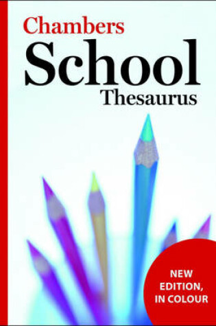 Cover of Chambers School Thesaurus, 3rd edition