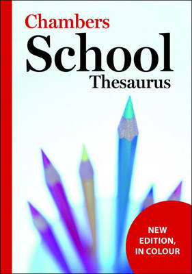 Book cover for Chambers School Thesaurus, 3rd edition