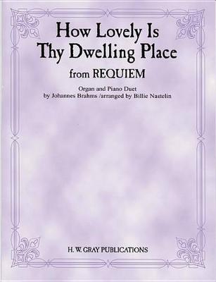 Book cover for How Lovely Is Thy Dwelling Place (from Requiem)