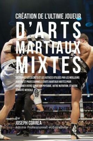 Cover of Creation de l'Ultime Joueur d'Arts Martiaux Mixtes