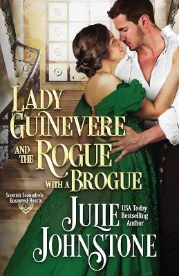 Book cover for Lady Guinevere And The Rogue With A Brogue