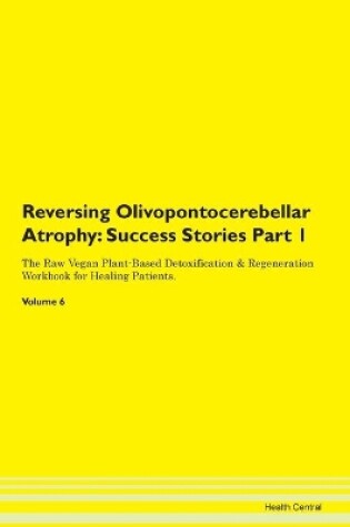 Cover of Reversing Olivopontocerebellar Atrophy