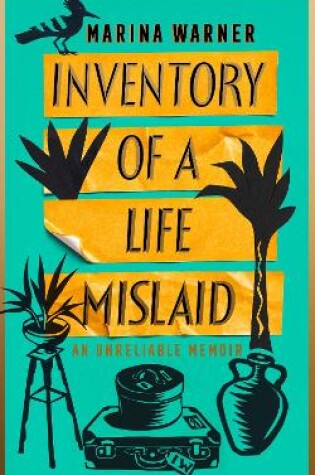 Cover of Inventory of a Life Mislaid