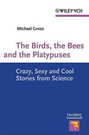 Cover of The Birds, the Bees and the Platypuses