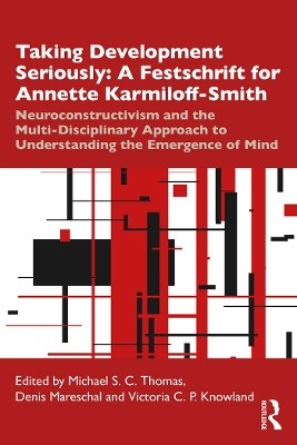 Book cover for Taking Development Seriously A Festschrift for Annette Karmiloff-Smith