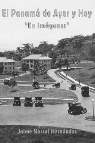 Cover of El Panamá de Ayer y Hoy - En Imágenes