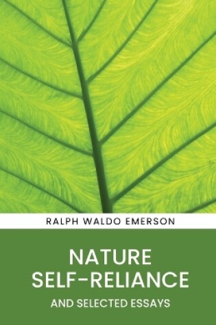 Cover of Nature, Self-Reliance and Selected Essays