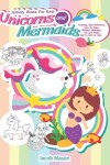 Book cover for Activity Books For Girls Unicorns and Mermaids