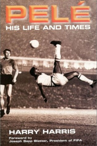 Cover of Pele: His Life and Times