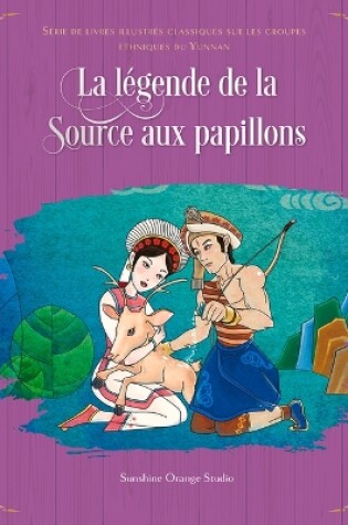 Cover of La Légende de la Source Aux Papillons