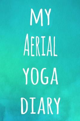 Cover of My Aerial Yoga Diary