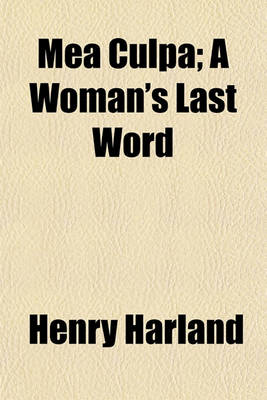 Book cover for Mea Culpa; A Woman's Last Word