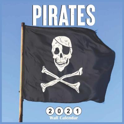 Book cover for pirates 2021 Wall calendar