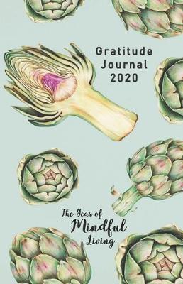 Book cover for Gratitude Journal 2020 The Year of Mindful Living