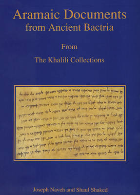 Book cover for Aramaic Documents from Ancient Bactria