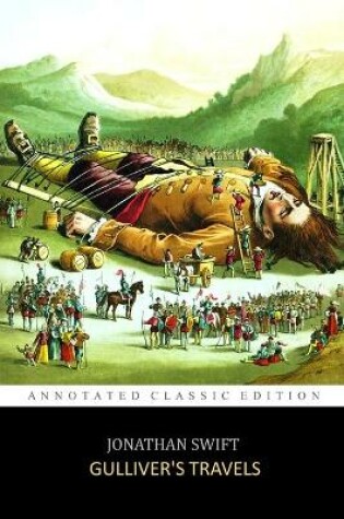 Cover of Gulliver's Travels "Into Several Remote Regions of The World" By Jonathan Swift (The Illustrated Classic Edition)