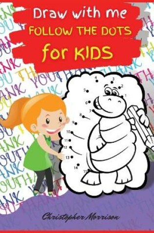 Cover of Draw with me DOT TO DOT for KIDS vol.1