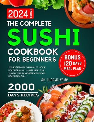 Book cover for The Complete Sushi cookbook for beginners 2024