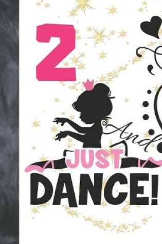 Cover of 2 And Just Dance