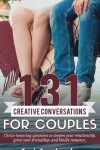Book cover for 131 Creative Conversations For Couples