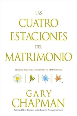 Book cover for Las Cuatro Estaciones Del Matrimonio