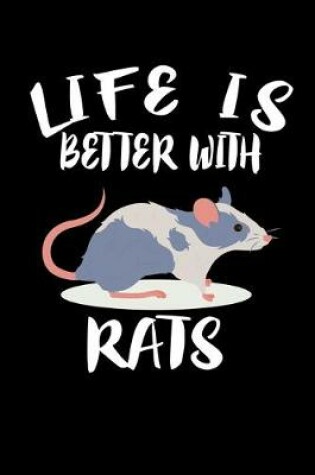 Cover of Life Is Better With Rats