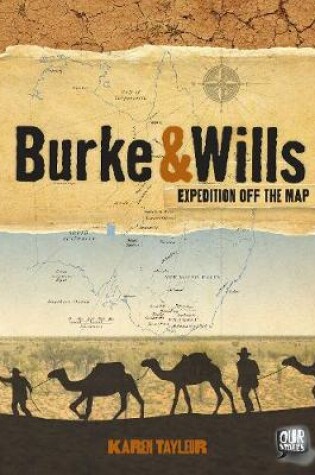 Cover of Burke and Wills: Expedition Off the Map