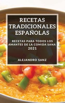 Book cover for Recetas Tradicionales Españolas 2021