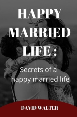 Cover of Happy Married Life