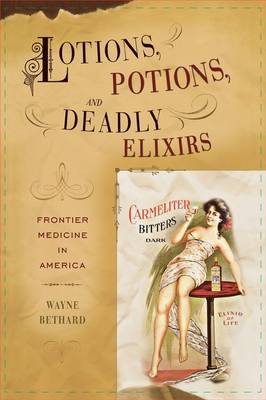 Book cover for Lotions, Potions, and Deadly Elixirs