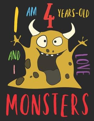 Book cover for I Am 4 Years-Old and I Love Monsters