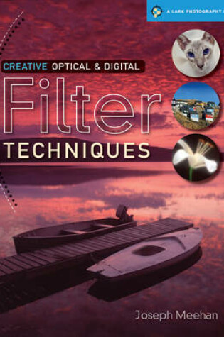 Cover of Creative Optical & Digital Filter Techniques