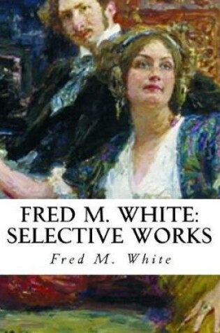 Cover of Fred M. White