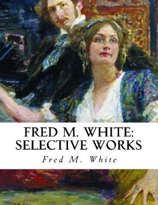 Book cover for Fred M. White