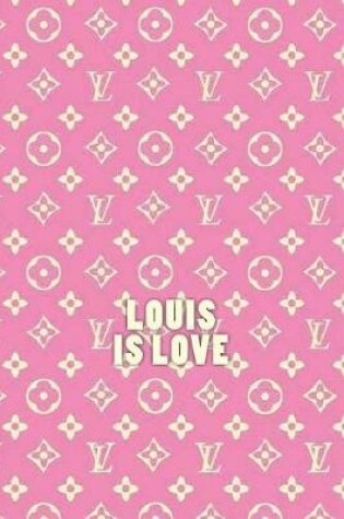 Cover of Louis is Love