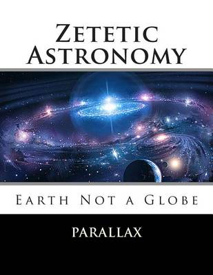 Book cover for Zetetic Astronomy