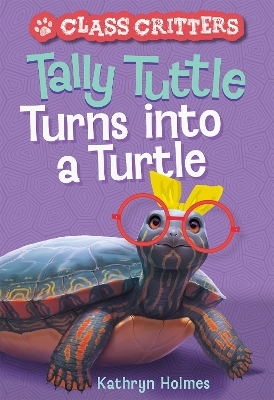 Book cover for Tally Tuttle Turns into a Turtle