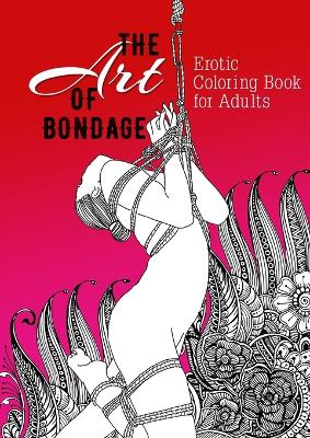 Book cover for The Art of Bondage erotic coloring book for adults