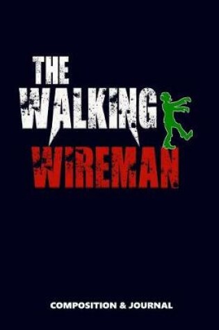 Cover of The Walking Wireman