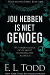 Book cover for Jou hebben is niet genoeg