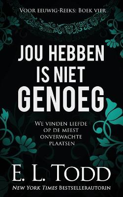 Book cover for Jou hebben is niet genoeg