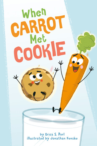 Cover of When Carrot Met Cookie