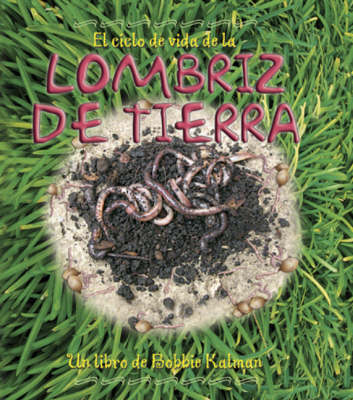 Book cover for El Ciclo de Vida de La Lombriz de Tierra