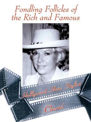 Book cover for Fondling Follicles of the Rich and Famous