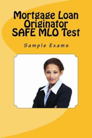 Cover of Mortgage Loan Originator Safe Mlo Test Sample Exams