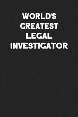 Cover of World's Greatest Legal Investigator