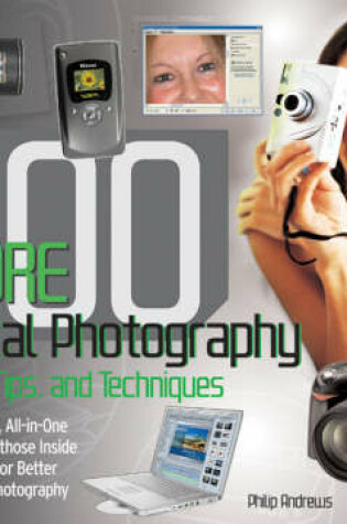 Cover of 500 More Digital Photography Hints, Tips, and Techniques