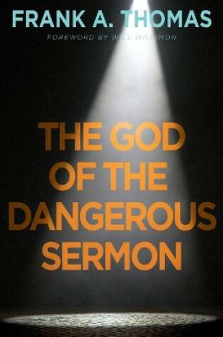 Cover of God of the Dangerous Sermon, The