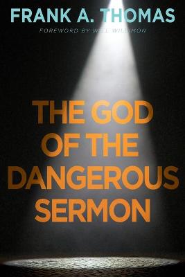 Book cover for God of the Dangerous Sermon, The